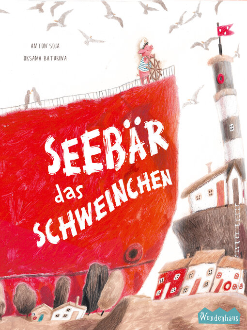 Title details for Das Schweinchen Seebär by Anton Soja - Wait list